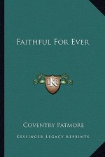 Faithful for Ever