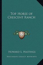 Top Horse of Crescent Ranch