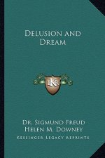 Delusion and Dream