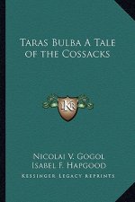 Taras Bulba a Tale of the Cossacks