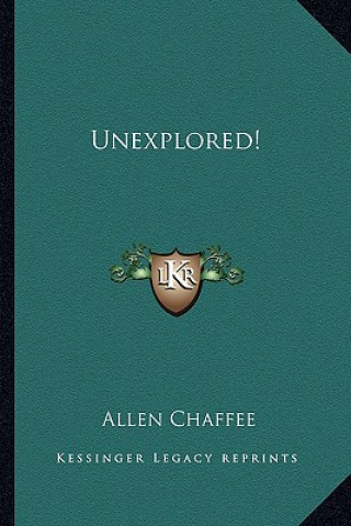 Unexplored!