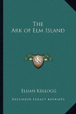 The Ark of ELM Island