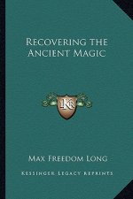 Recovering the Ancient Magic