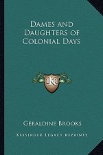 Dames and Daughters of Colonial Days