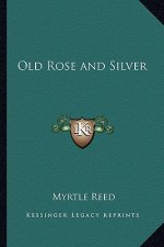 Old Rose and Silver