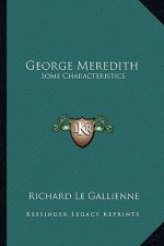 George Meredith: Some Characteristics
