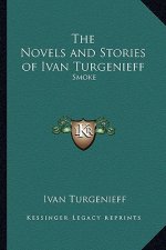 The Novels and Stories of Ivan Turgenieff: Smoke