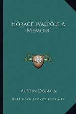 Horace Walpole a Memoir
