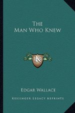 The Man Who Knew