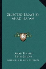 Selected Essays by Ahad Ha 'am