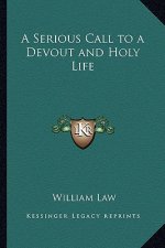 A Serious Call to a Devout and Holy Life
