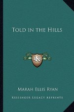 Told in the Hills