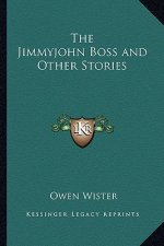 The Jimmyjohn Boss and Other Stories