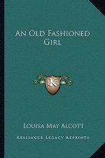 An Old Fashioned Girl