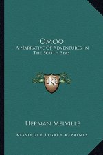 Omoo: A Narrative of Adventures in the South Seas