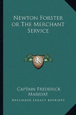 Newton Forster or the Merchant Service