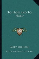 To Have and to Hold