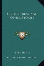 Trent's Trust and Other Stories
