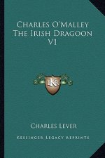 Charles O'Malley the Irish Dragoon V1