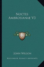 Noctes Ambrosianae V3