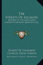 The Streets of Ascalon: Episodes in the Unfinished Career of Richard Quarren, Esq.