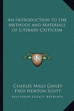 An Introduction to the Methods and Materials of Literary Criticism