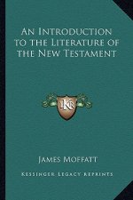 An Introduction to the Literature of the New Testament