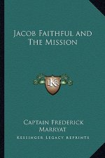 Jacob Faithful and the Mission