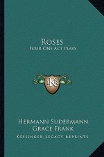 Roses: Four One Act Plays
