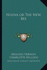 Nuova or the New Bee