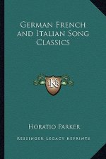 German French and Italian Song Classics