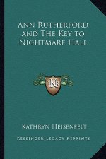 Ann Rutherford and the Key to Nightmare Hall