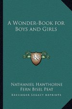 A Wonder-Book for Boys and Girls