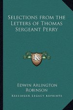 Selections from the Letters of Thomas Sergeant Perry