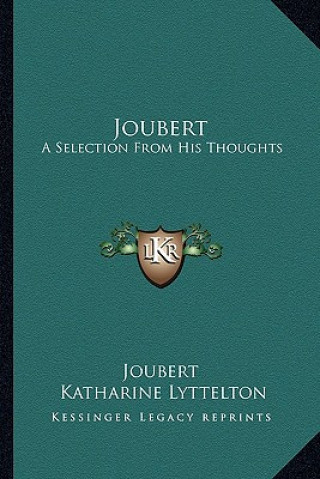 Joubert: A Selection from His Thoughts
