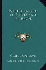 Interpretations of Poetry and Religion