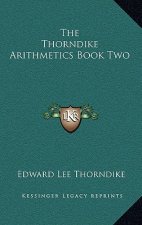 The Thorndike Arithmetics Book Two