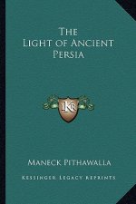 The Light of Ancient Persia