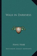 Walk in Darkness