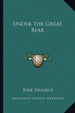 Under the Great Bear