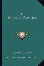 The Shadow Catcher