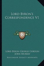 Lord Byron's Correspondence V1