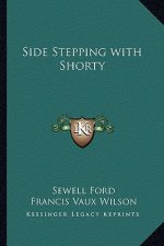 Side Stepping with Shorty