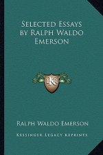 Selected Essays by Ralph Waldo Emerson