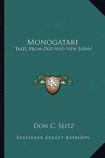 Monogatari: Tales from Old and New Japan