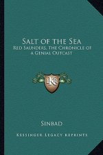 Salt of the Sea: Red Saunders, the Chronicle of a Genial Outcast