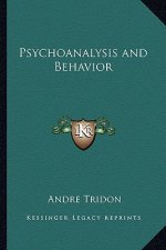 Psychoanalysis and Behavior