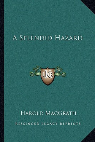 A Splendid Hazard