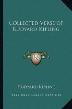 Collected Verse of Rudyard Kipling