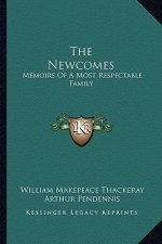 The Newcomes: Memoirs of a Most Respectable Family